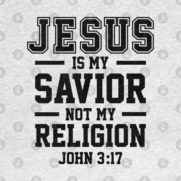 Jesus Is My Savior | Christian | Faith | Religious by ChristianLifeApparel